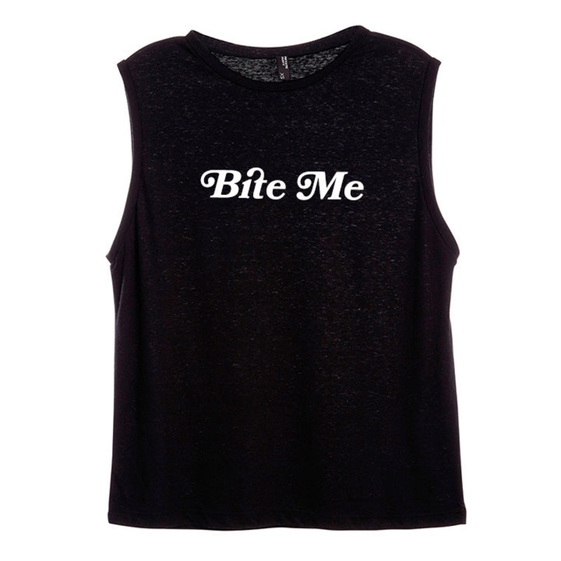 BITE ME [WOMEN'S MUSCLE TANK]