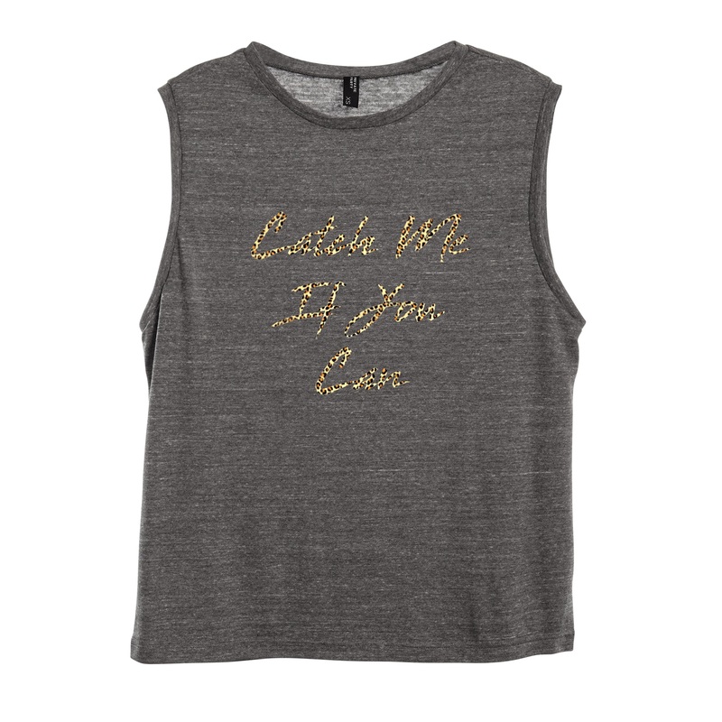 CATCH ME IF YOU CAN W/ CHEETAH TEXT [WOMEN'S MUSCLE TANK]