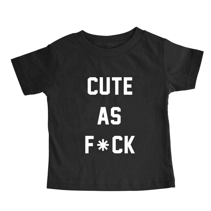 CUTE AS F*CK [TODDLER TEE]