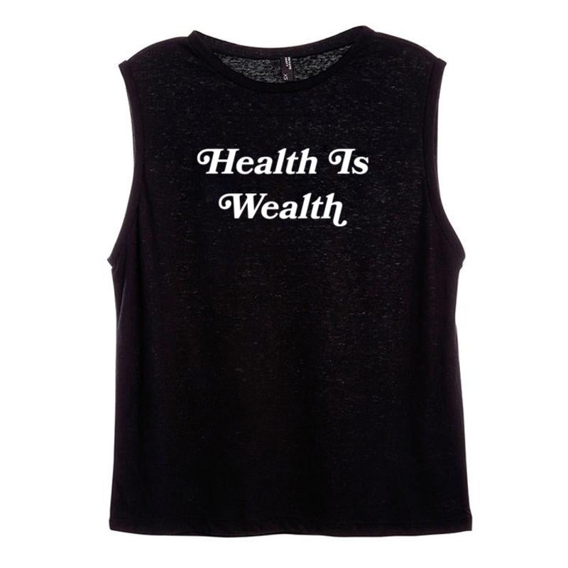 HEALTH IS WEALTH [WOMEN'S MUSCLE TANK]