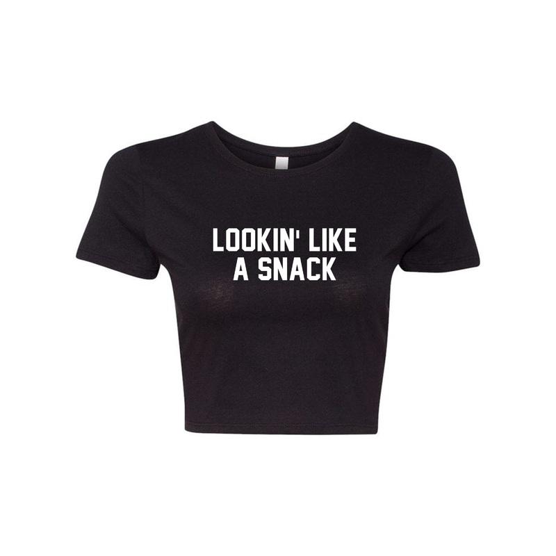 LOOKIN' LIKE A SNACK [WOMEN'S CROP TEE]