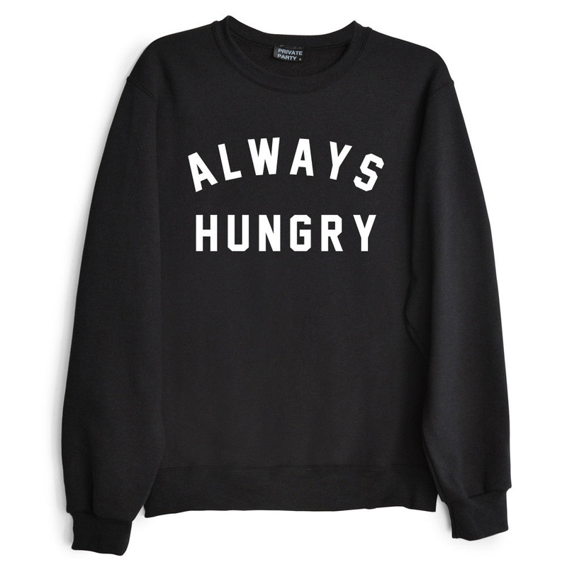 ALWAYS HUNGRY