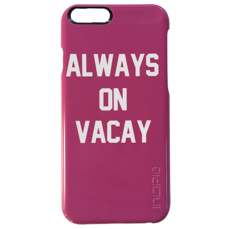 ALWAYS ON VACAY [IPHONE 6]