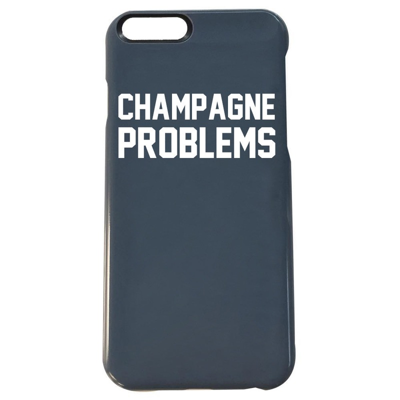 CHAMPAGNE PROBLEMS [IPHONE 6]