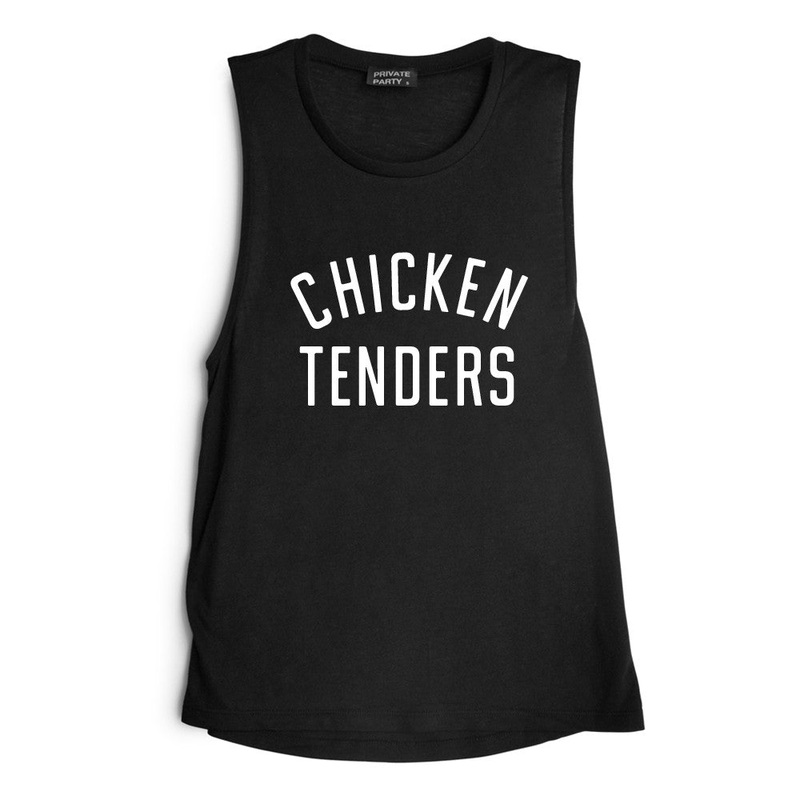CHICKEN TENDERS [MUSCLE TANK]