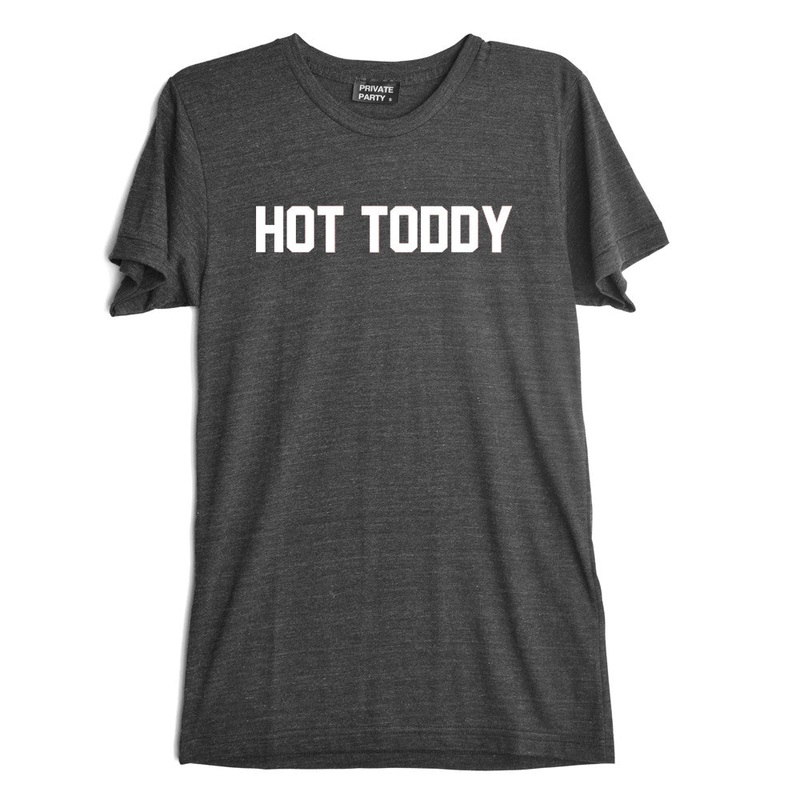 HOT TODDY [TEE]