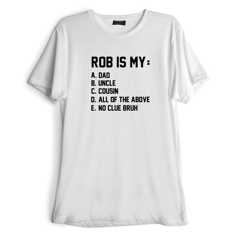 ROB IS MY... [TEE]