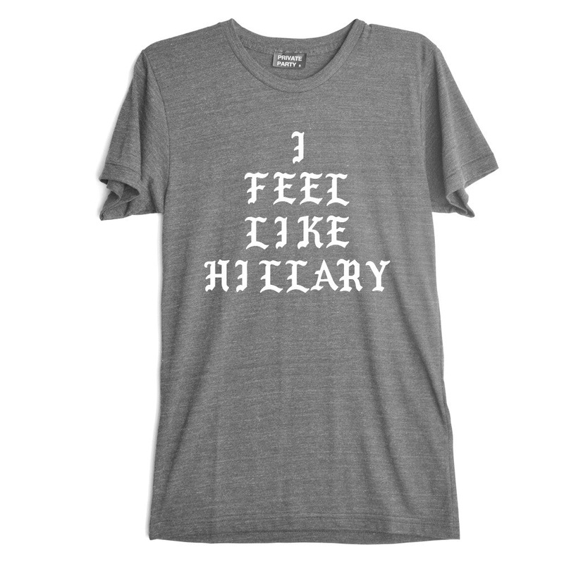 I FEEL LIKE HILLARY [TEE]