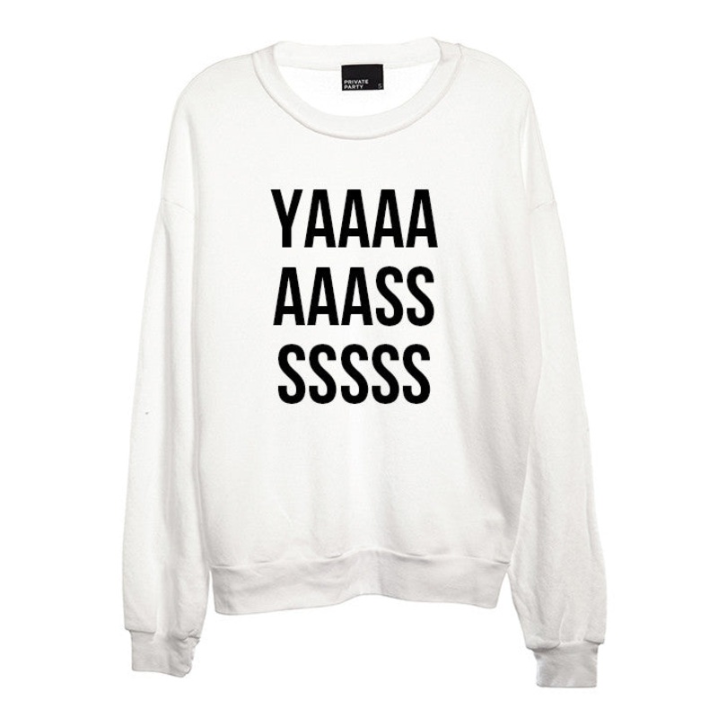 YAAAAAAASSSSSSS [UNISEX CREWNECK SWEATSHIRT]