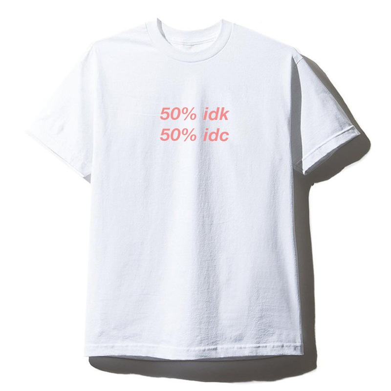 50% idk 50% idc [UNISEX TEE]