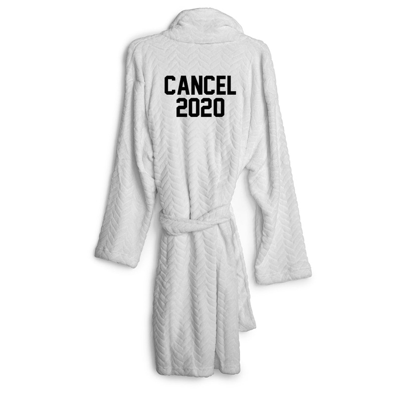 CANCEL 2020 [ ROBE]