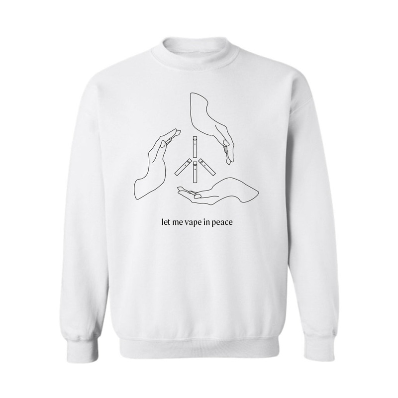 let me vape in peace [UNISEX CREWNECK SWEATSHIRT]