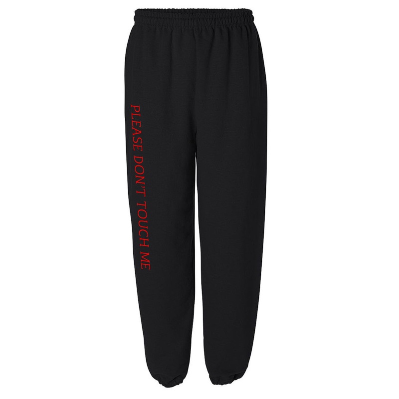 PLEASE DON'T TOUCH ME [SWEATPANTS]