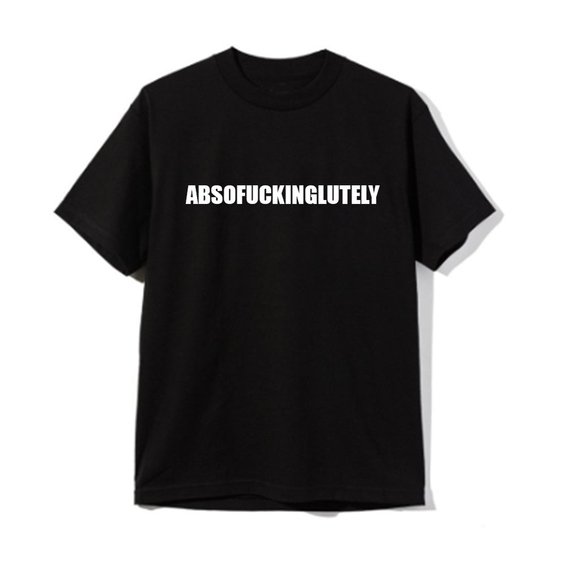 ABSOFUCKINGLUTELY [UNISEX TEE]