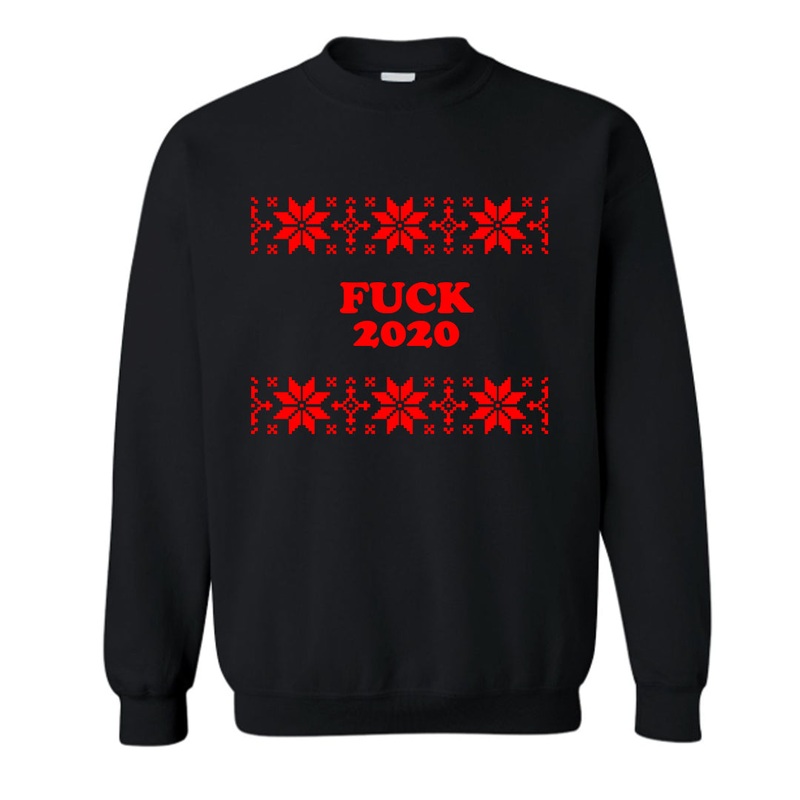 FUCK 2020 [UNISEX CREWNECK SWEATSHIRT]