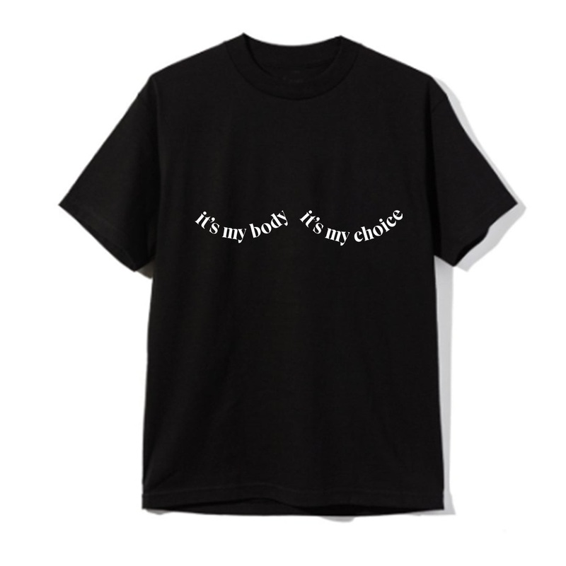 IT'S MY BODY IT'S MY CHOICE [UNISEX TEE]