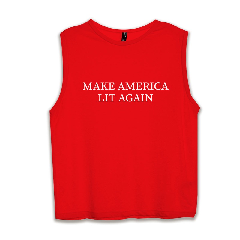 MAKE AMERICA LIT AGAIN [WOMEN'S MUSCLE TANK]