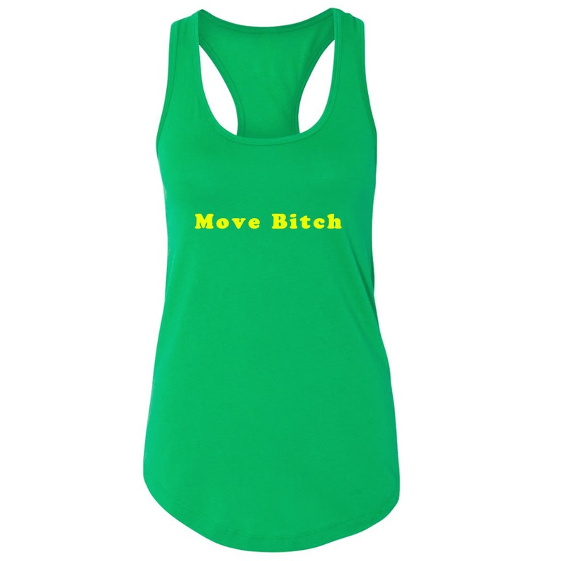 MOVE BITCH [RACERBACK TANK]