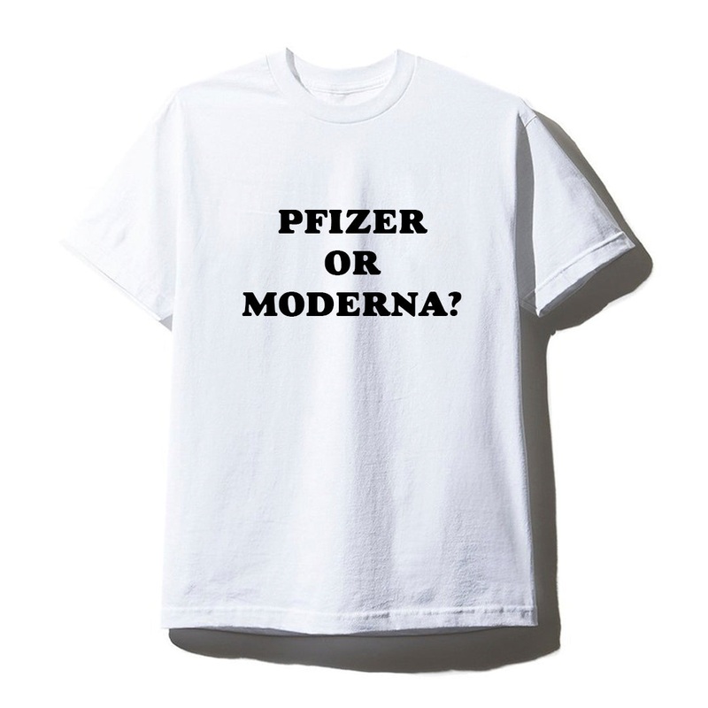 PFIZER OR MODERNA? [UNISEX TEE]