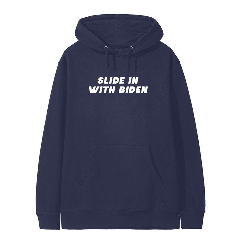 SLIDE IN WITH BIDEN [HOODIE]