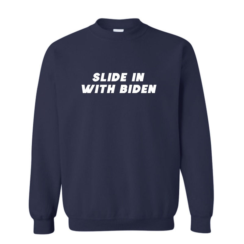SLIDE IN WITH BIDEN [UNISEX CREWNECK SWEATSHIRT]