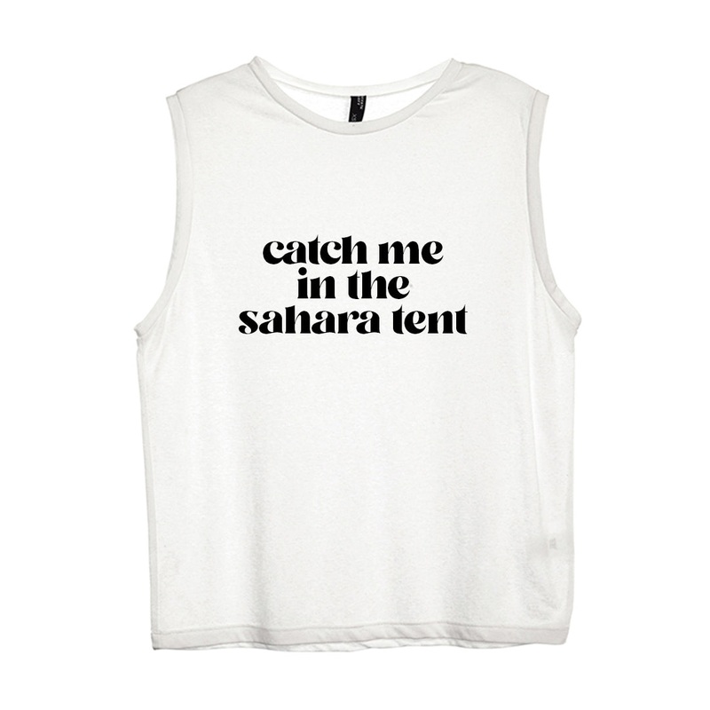 CATCH ME IN THE SAHARA TENT [WOMEN'S MUSCLE TANK]