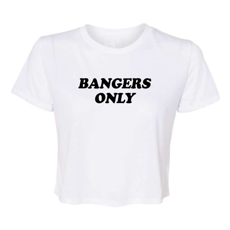 BANGER ONLY [CROP TEE]