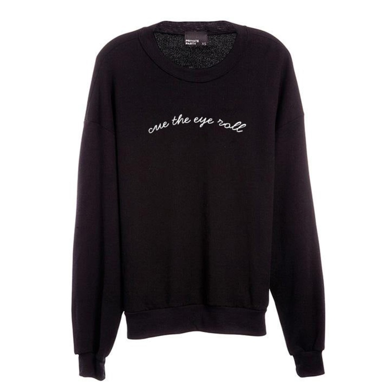 CUE THE EYE ROLL [UNISEX CREWNECK SWEATSHIRT]