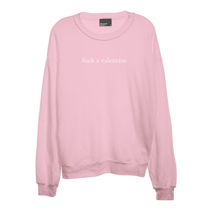 FUCK A VALENTINE [UNISEX CREWNECK SWEATSHIRT]