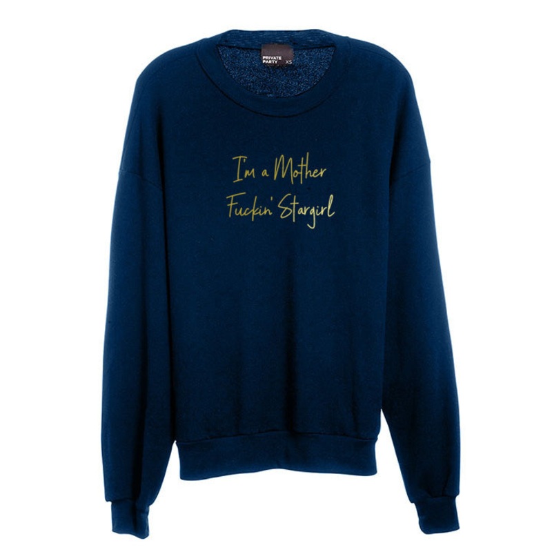 I'M A MOTHER FUCKIN' STARGIRL [UNISEX CREWNECK SWEATSHIRT]