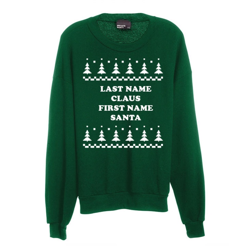 LAST NAME CLAUS FIRST NAME SANTA [UNISEX CREWNECK SWEATSHIRT]