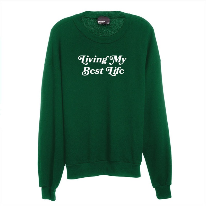 LIVING MY BEST LIFE [UNISEX CREWNECK SWEATSHIRT]