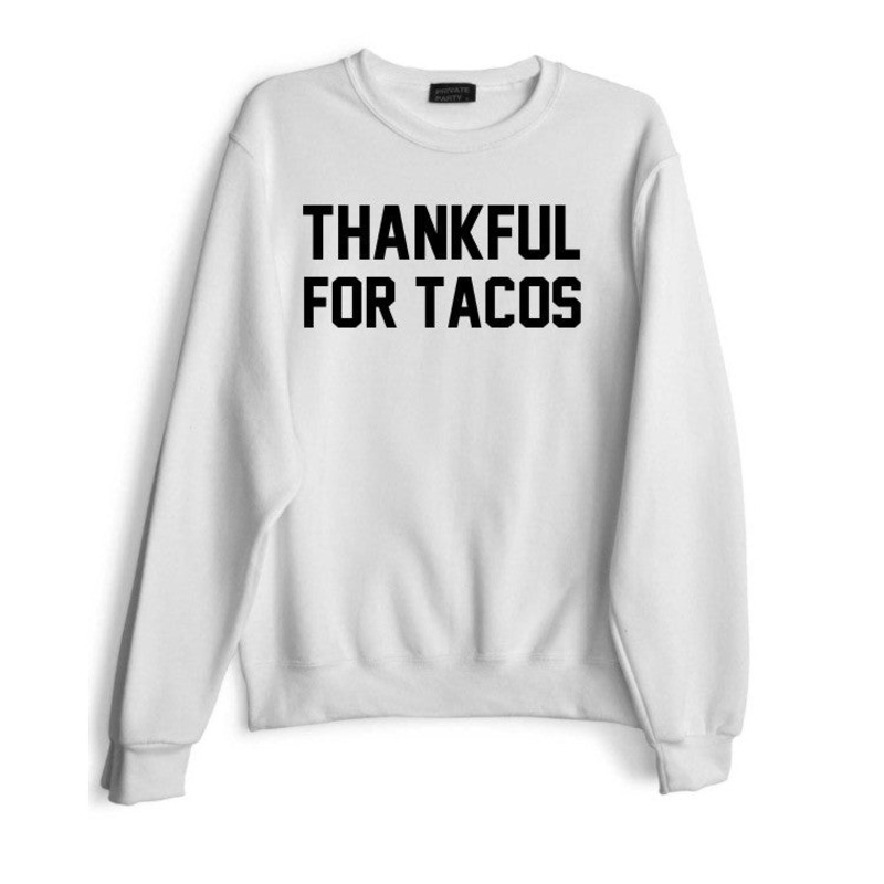 THANKFUL FOR TACOS