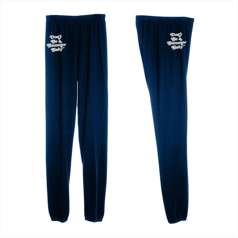 DON'T BE A BUMMER BABY  [WOMEN'S SWEATPANTS]