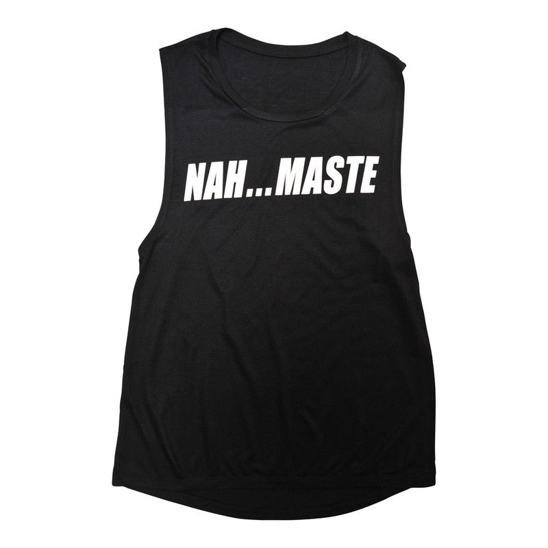 NAH...MASTE [MUSCLE TANK]