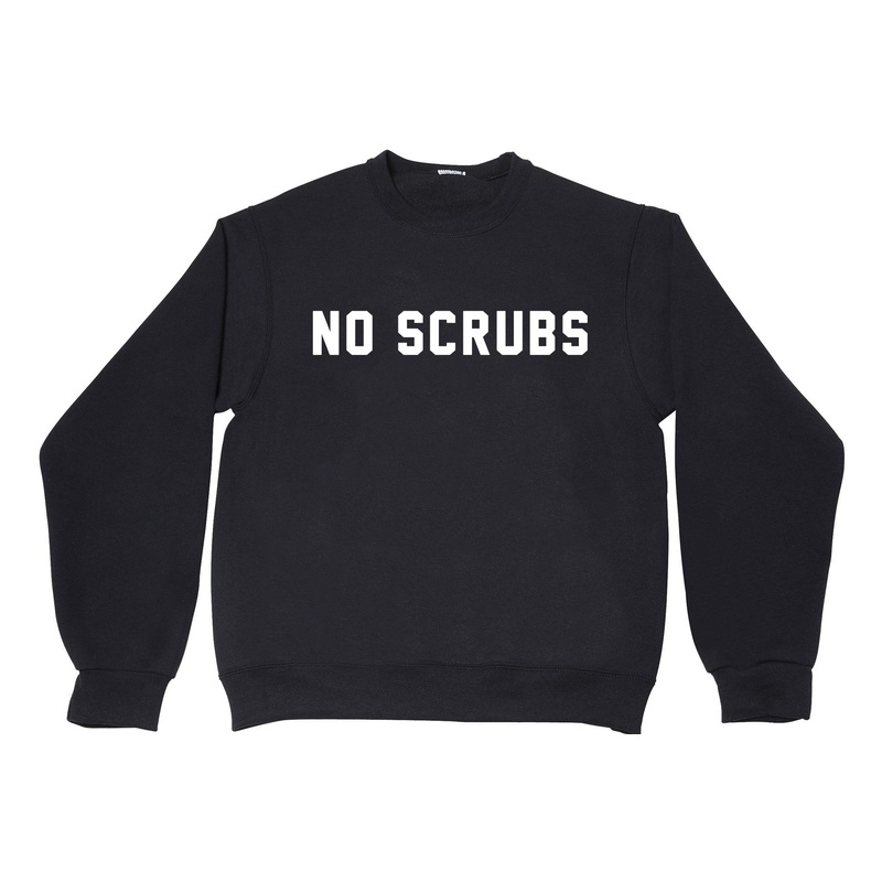 NO SCRUBS