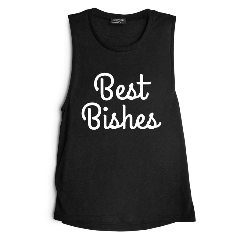 BEST BISHES [MUSCLE TANK]