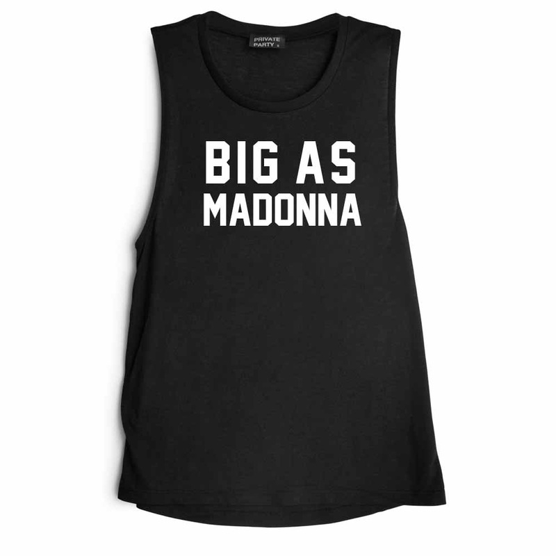 BIG AS MADONNA [MUSCLE TANK]