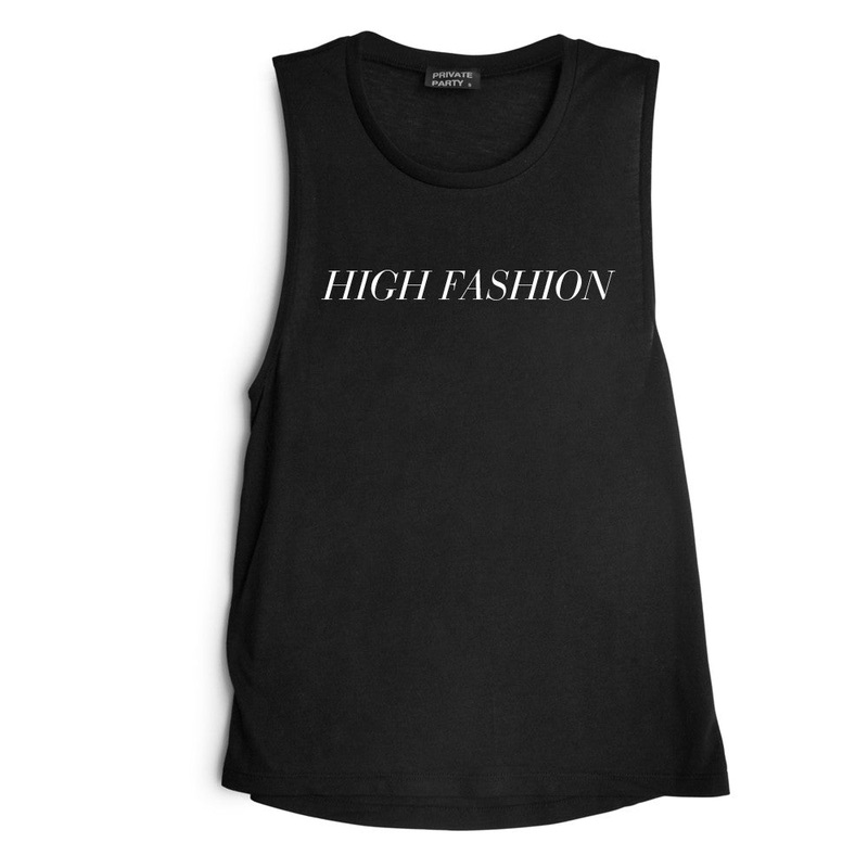 HIGH FASHION [MUSCLE TANK]