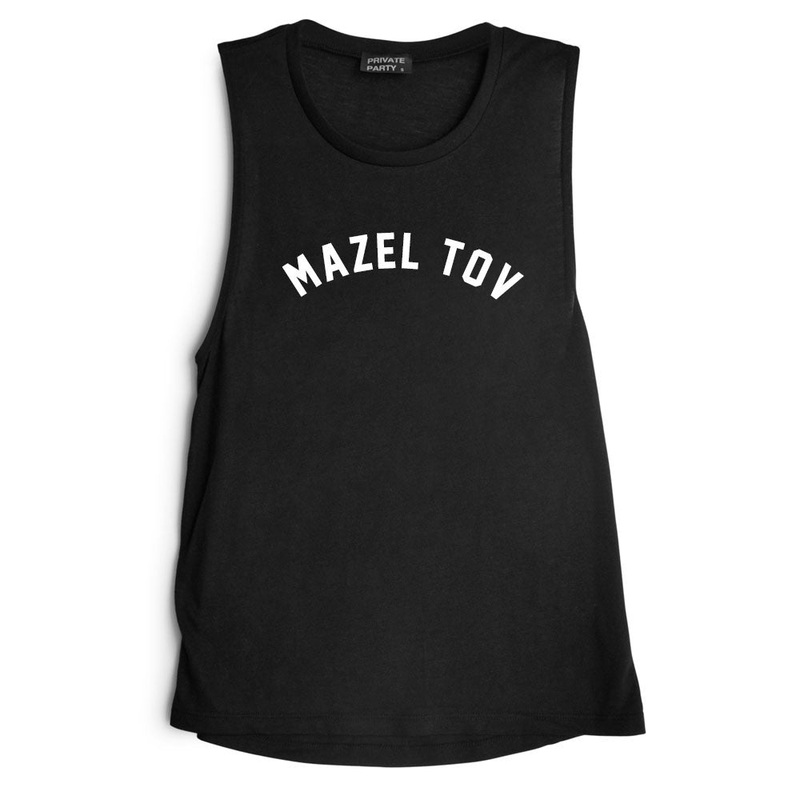 MAZEL TOV  [MUSCLE TANK]