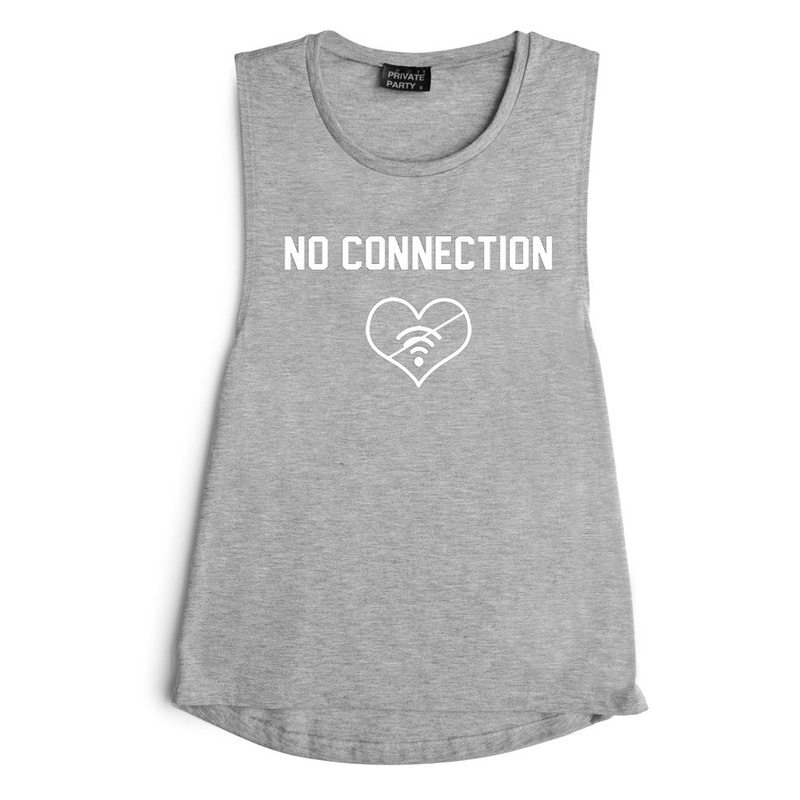 NO CONNECTION [MUSCLE TANK]