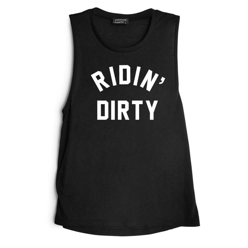 RIDIN' DIRTY [MUSCLE TANK]