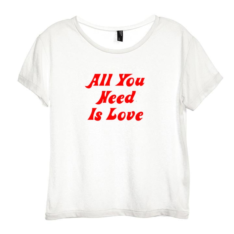 ALL YOU NEED IS LOVE [DISTRESSED WOMEN'S 'BABY TEE']