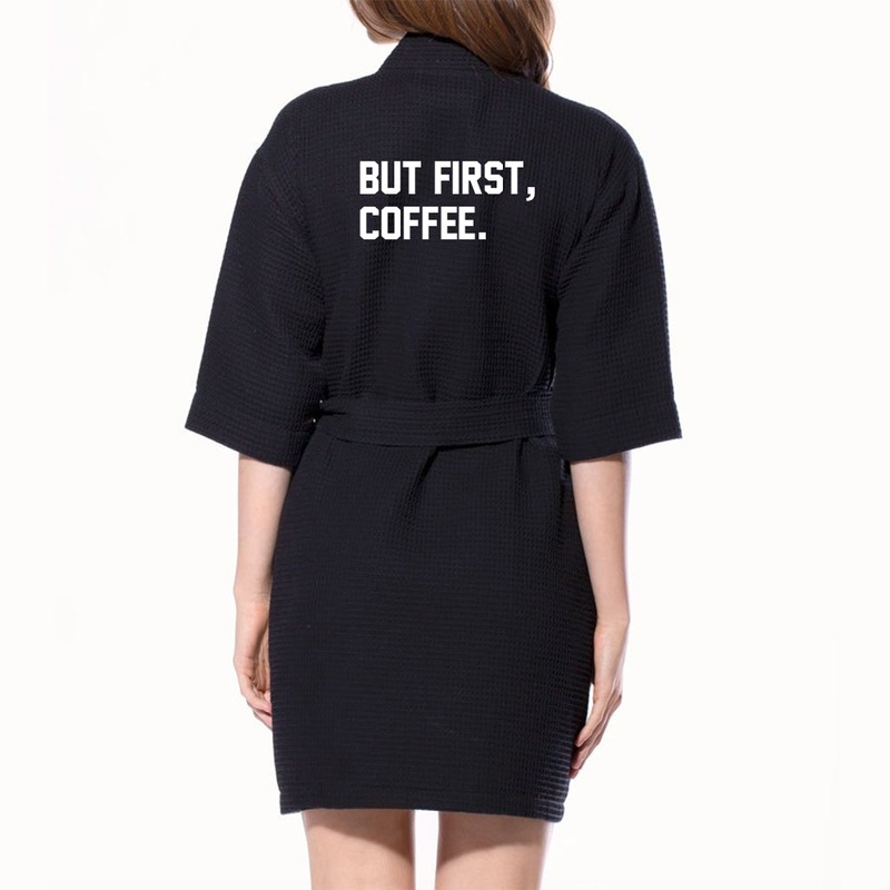 BUT FIRST, COFFEE. [ KIMONO WAFFLE ROBE]