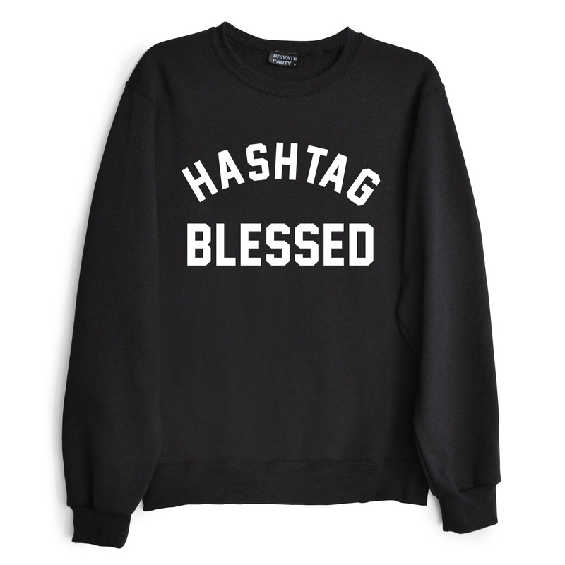 HASHTAG BLESSED