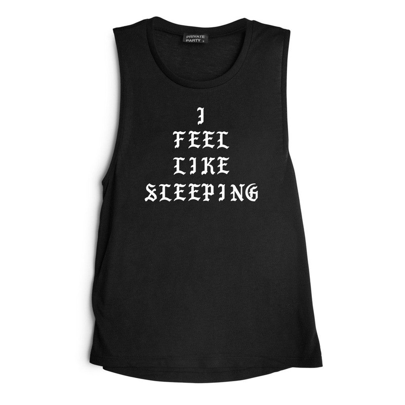 I FEE LIKE SLEEPING [MUSCLE TANK]