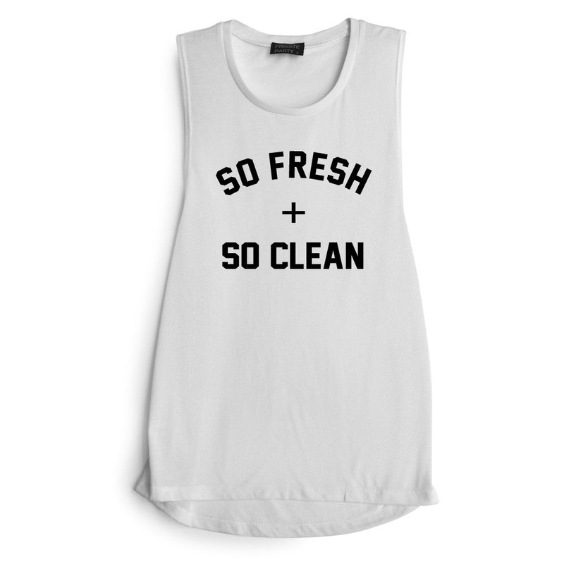 SO FRESH + SO CLEAN [MUSCLE TANK]