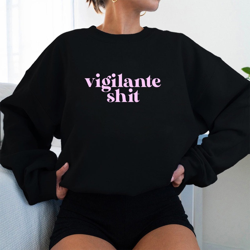 VIGILANTE SHIT [UNISEX CREWNECK SWEATSHIRT]