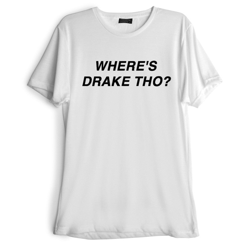 WHERE'S DRAKE THO? [TEE]