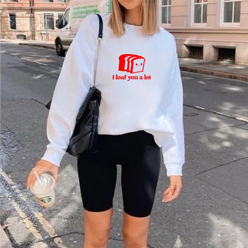 I loaf you a lot [UNISEX CREWNECK SWEATSHIRT]